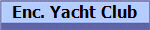 Enc. Yacht Club