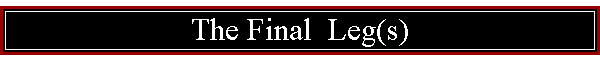 The Final  Leg(s)